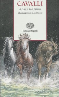 copertina di Cavalli
A cura di June Crebbin, Einaudi Ragazzi, 2006
+9