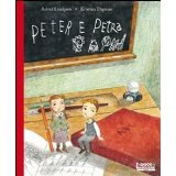 copertina di Peter e Petra, Astrid Lindgren, Kristina Digman, Il gioco di leggere, 2011