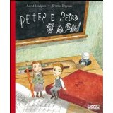 cover of Peter e Petra, Astrid Lindgren, Kristina Digman, Il gioco di leggere, 2011