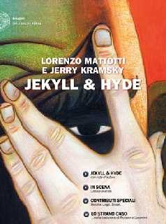 copertina di Lorenzo Mattotti, Jerry Kramsky, Jekyll & Hyde, liberamente tratto dall'opera di Robert Louis Stevenson, Torino, Einaudi, 2002