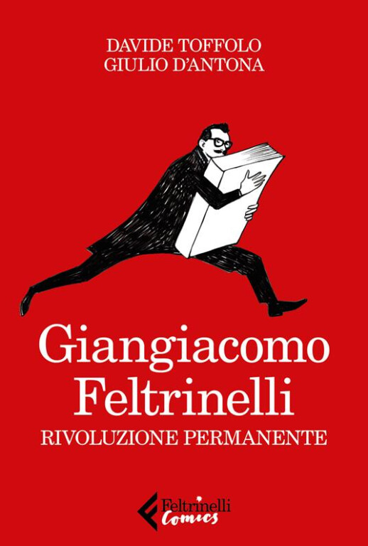 copertina di Giangiacomo Feltrinelli. Rivoluzione permanente