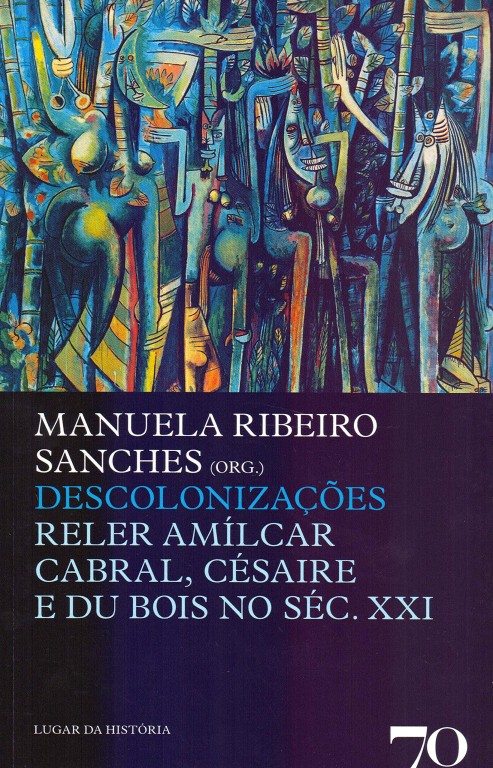 copertina di Descolonizações: Reler Amílcar Cabral, Césaire e Du Bois no séc. 21.