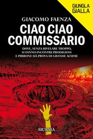 copertina di Ciao, ciao commissario