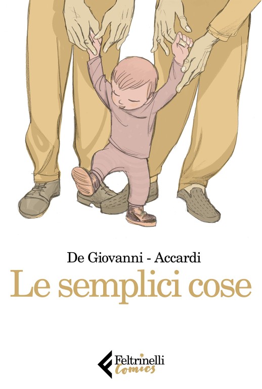 copertina di Massimiliano De Giovanni, Andrea Accardi, Le semplici cose, Milano, Feltrinelli Comics, 2019