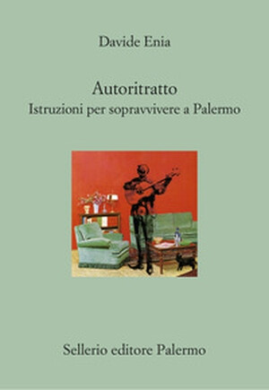 copertina di Autoritratto. Istruzioni per sopravvivere a Palermo