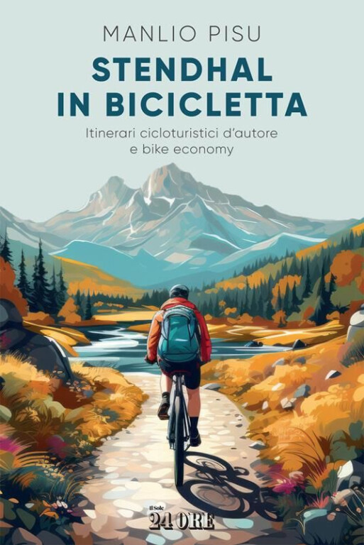 copertina di Stendhal in bicicletta. Itinerari cicloturistici d'autore e bike economy