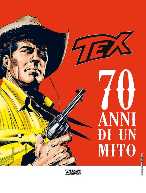 copertina di Graziano Frediani, Tex. 70 anni di un mito, Milano, Sergio Bonelli Editore, 2018