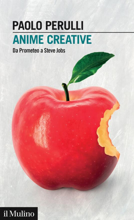 copertina di Anime creative. Da Prometeo a Steve Jobs