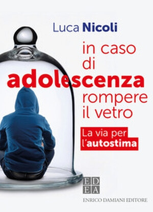 image of In caso di adolescenza rompere il vetro 