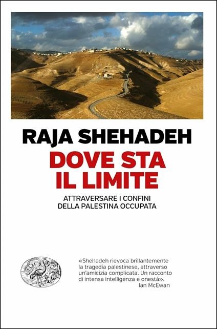 copertina di Dove sta il limite: attraversare i confini della Palestina occupata