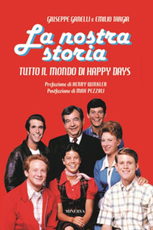 copertina di La nostra storia. Tutto il mondo di Happy Days