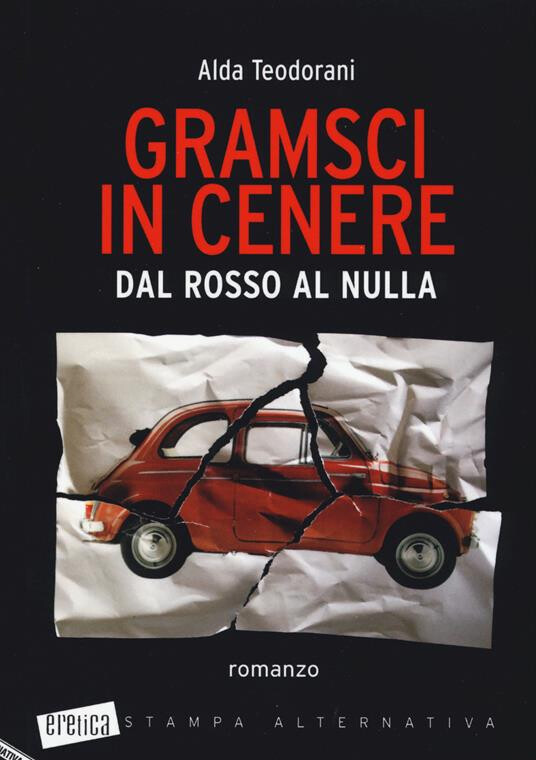couverture de Gramsci in cenere : romanzo 