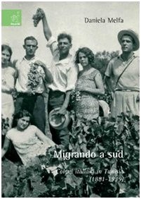 cover of Migrando a sud: coloni italiani in Tunisia (1881-1939)