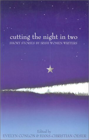 cover of Cutting the Night in Two. Short Stories by Irish Women Writers
