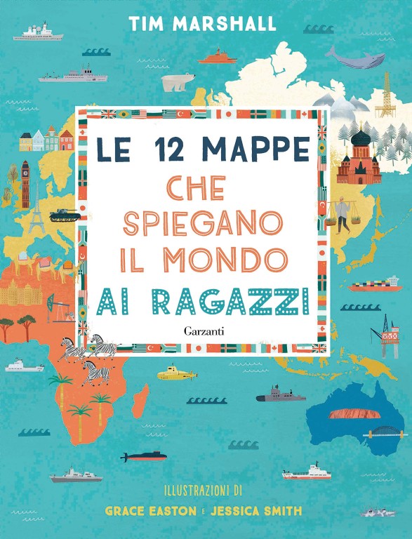 copertina di Le 12 mappe che spiegano il mondo ai ragazzi