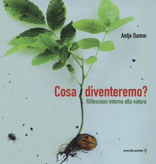 copertina di Cosa diventeremo? : riflessioni intorno alla natura