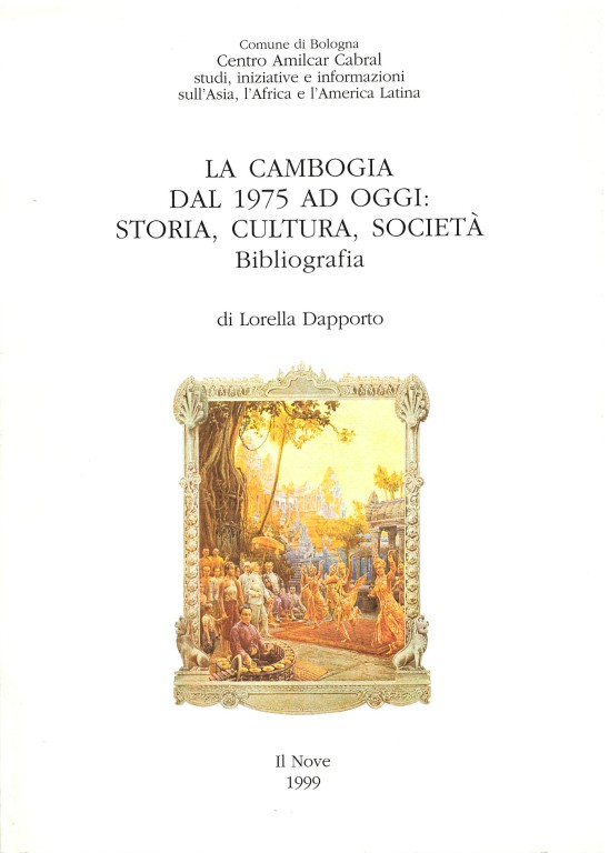 cover of La Cambogia dal 1975 ad oggi: storia, cultura, società, bibliografia