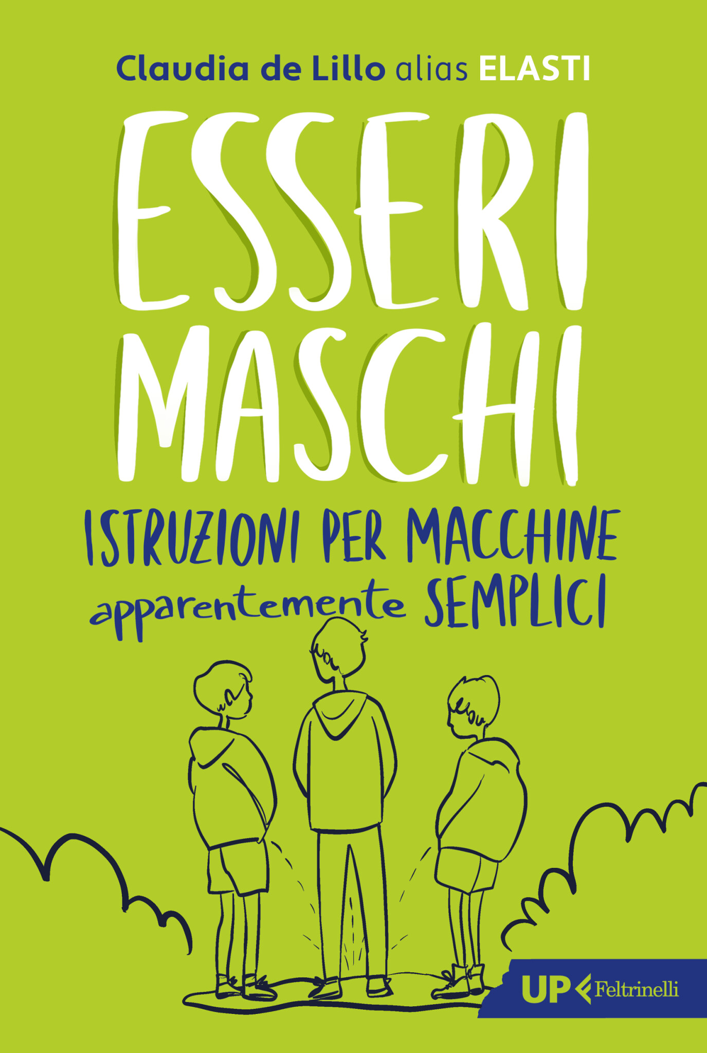 copertina di Esseri maschi. Istruzioni per macchine apparentemente semplici