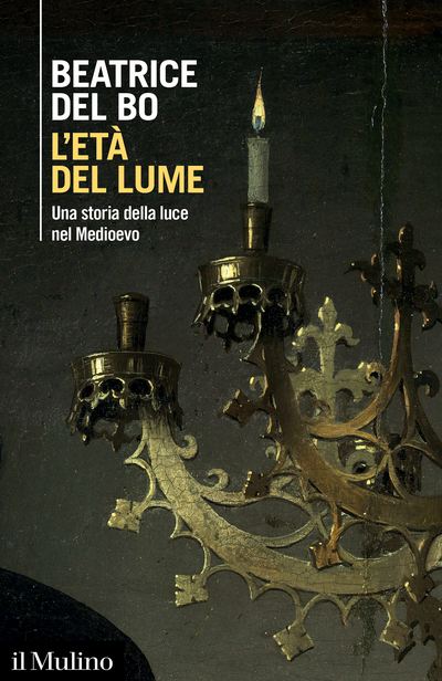 copertina di L'età del lume. Una storia della luce nel Medioevo