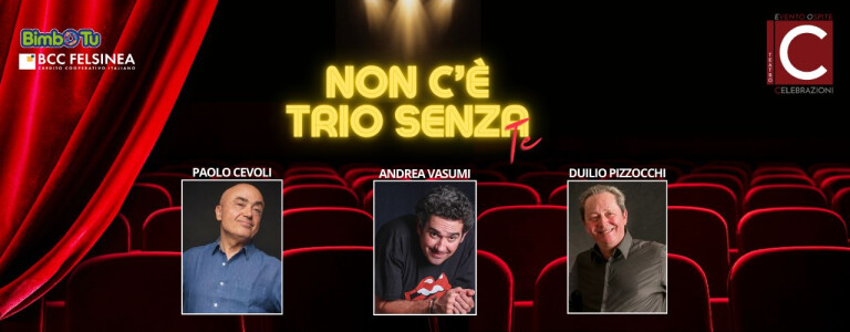 copertina di Non c’è trio senza te.  Cevoli, Pizzocchi e Vasumi