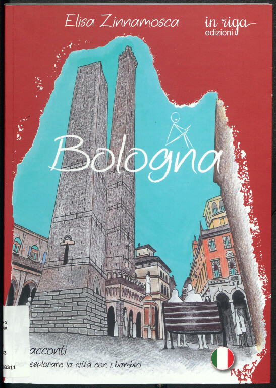 image of Elisa Zinnamosca, Bologna. 7 racconti per esplorare la città con i bambini (2024)