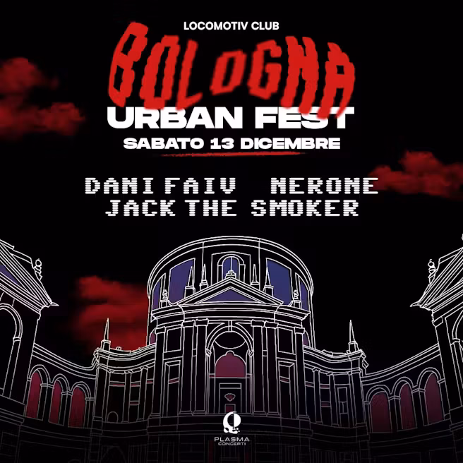 immagine di BOLOGNA URBAN FEST w/ Dani Faiv + Nerone + Jack The Smoker