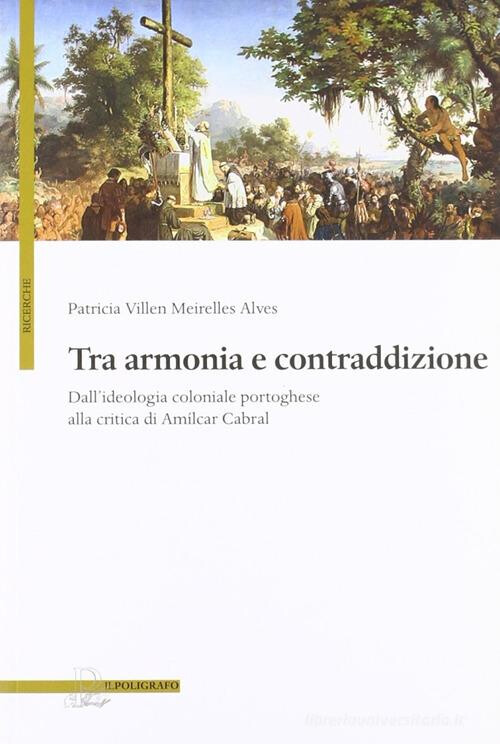 copertina di Tra armonia e contraddizione: dall'ideologia coloniale portoghese alla critica di Amílcar Cabral