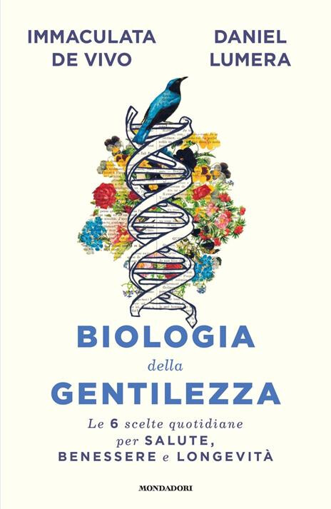 copertina di Biologia della gentilezza. Le 6 scelte quotidiane per salute, benessere e longevità