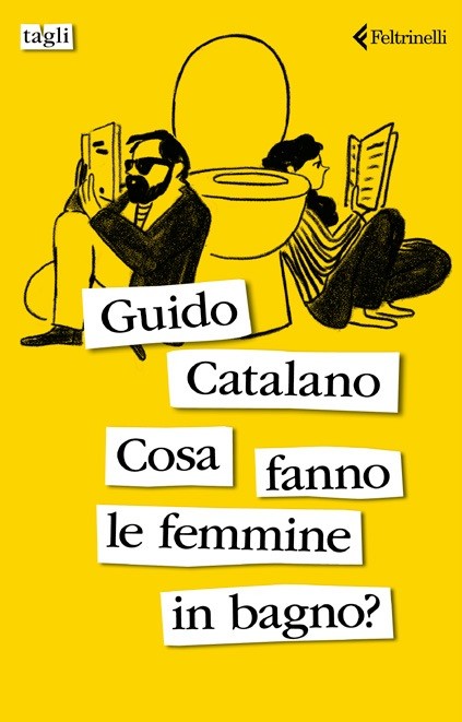 cover of COSA FANNO LE FEMMINE IN BAGNO?