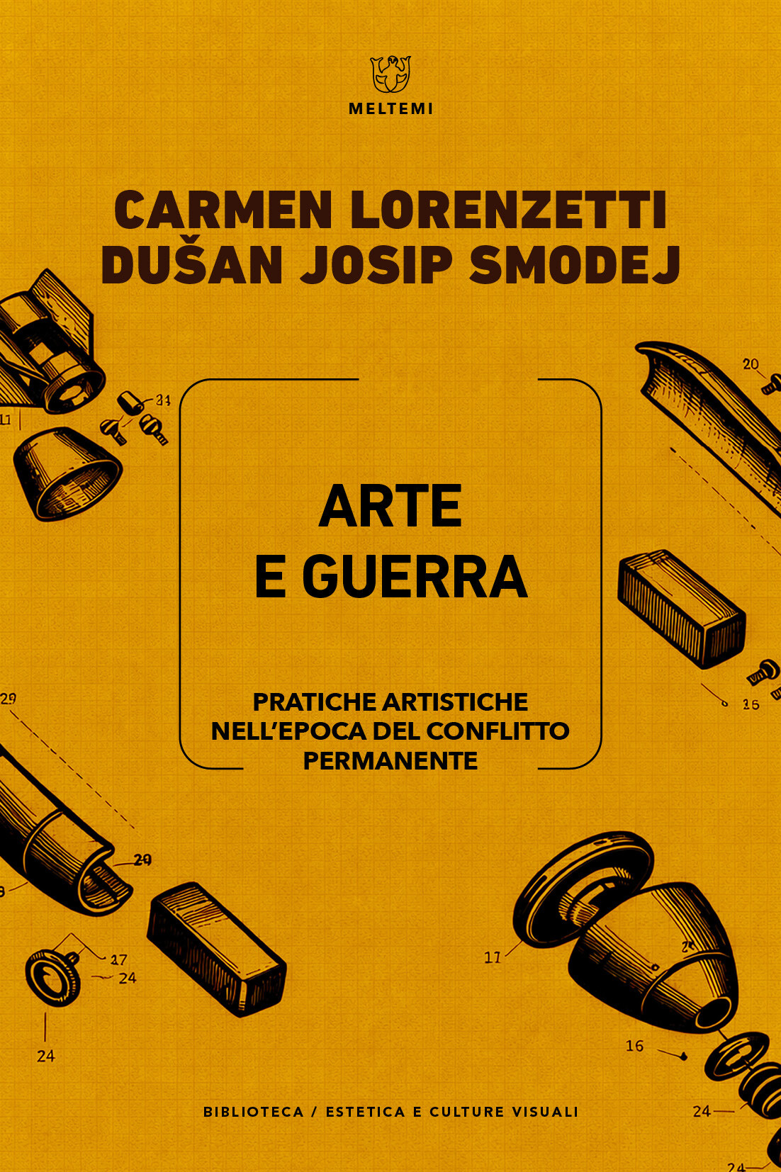 copertina di Arte e Guerra. Pratiche artistiche nell’epoca del conflitto permanente