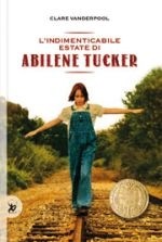 copertina di L'indimenticabile estate di Abilene Tucker
Clare Vanderpool, EDT, 2012 
dagli 11/12 anni