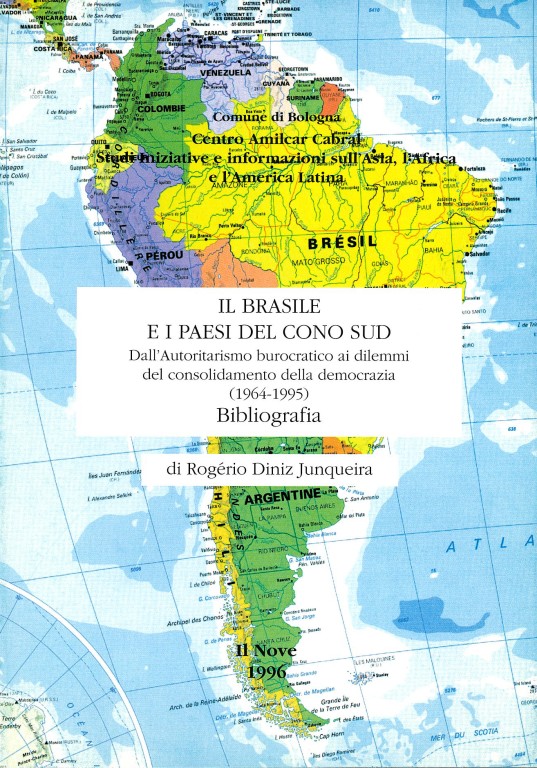 copertina di Il Brasile e i paesi del cono sud: dall'autoritarismo burocratico ai dilemmi del consolidamento della democrazia 1964-1995, bibliografia