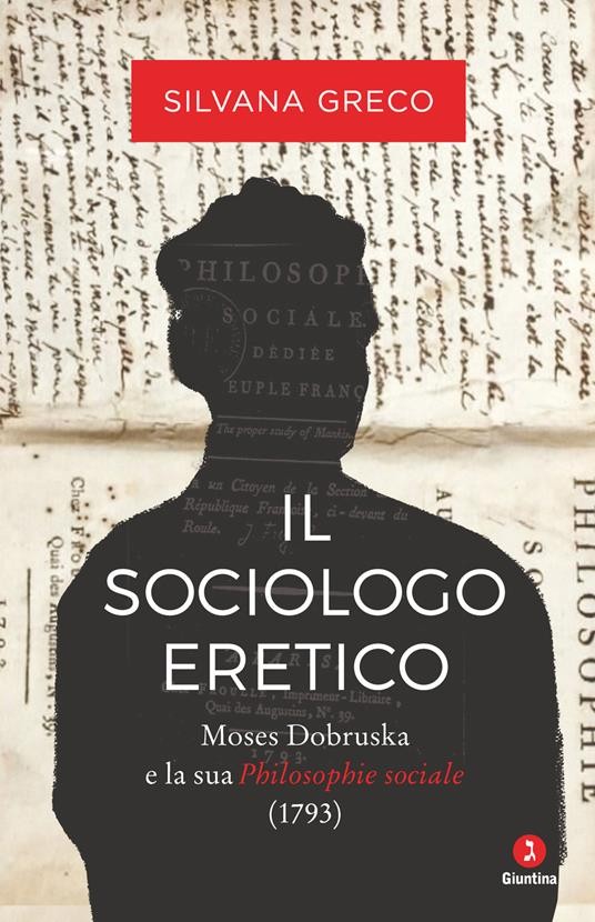 copertina di Il sociologo eretico. Moses Dobruska e la sua Philosophie sociale