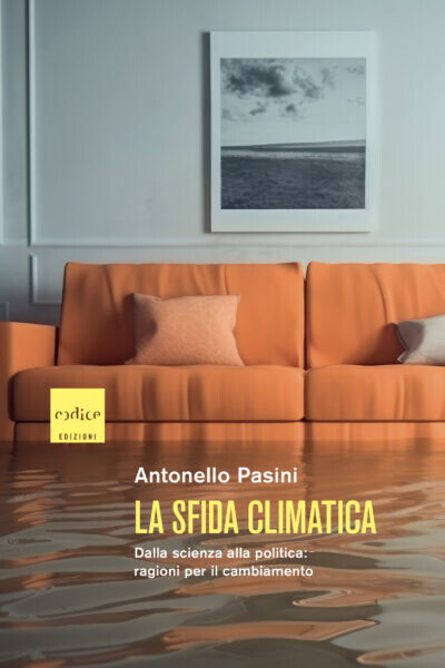 copertina di La sfida climatica : dalla scienza alla politica: ragioni per il cambiamento 