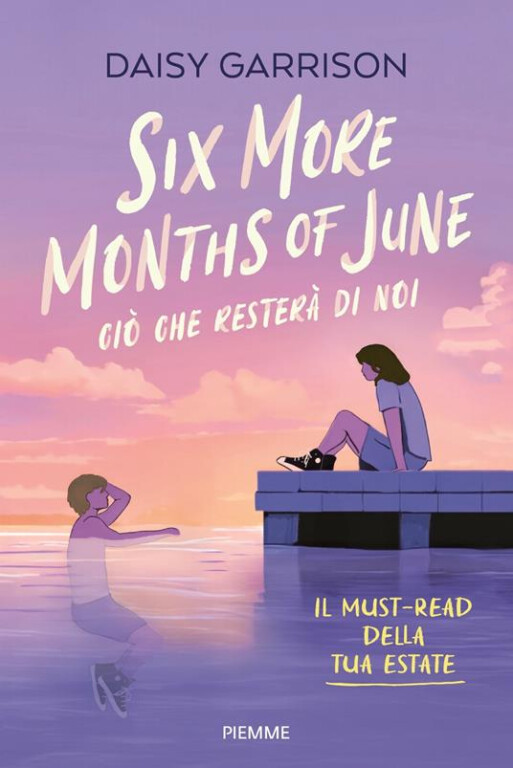 copertina di Six more months of june. Ciò che resterà di noi 