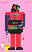 copertina di Génération robots: le rêve devient réalité