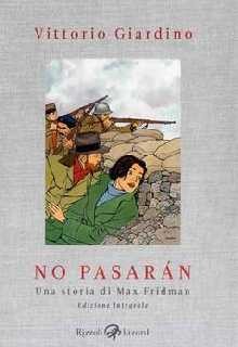 copertina di Vittorio Giardino, No pasarán. Una storia di Max Fridman, Milano, Rizzoli Lizard, 2011