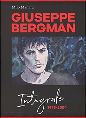 copertina di Milo Manara, Giuseppe Bergman: intergrale 1978-2004, Modena, Panini 9L, 2017