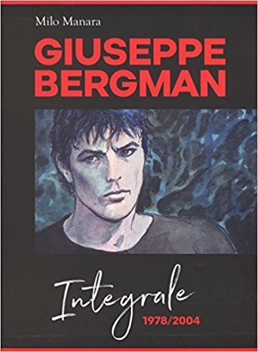 cover of Milo Manara, Giuseppe Bergman: intergrale 1978-2004, Modena, Panini 9L, 2017