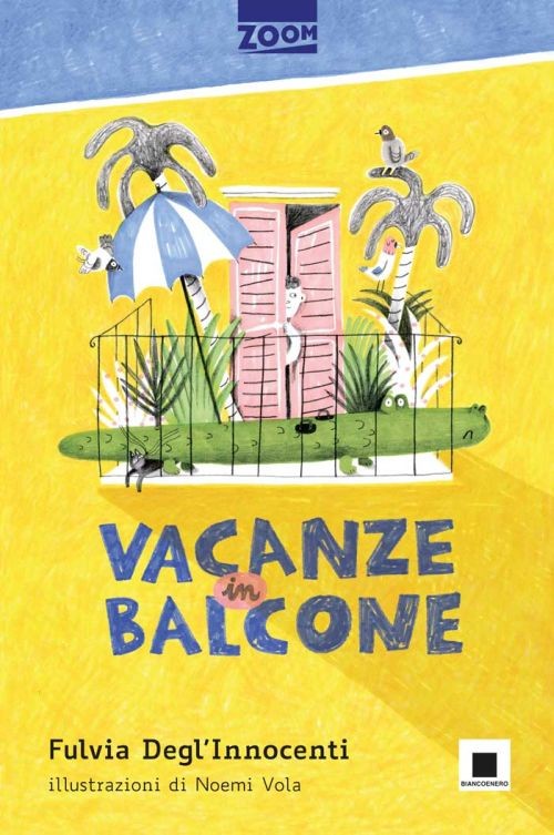 copertina di Vacanze in balcone
Fulvia Degl'Innocenti, Biancoenero, 2017
dagli 8 anni