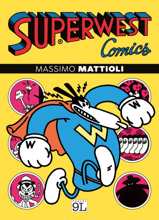 copertina di Massimo Mattioli, Superwest comics, Modena, Panini 9L, 2019