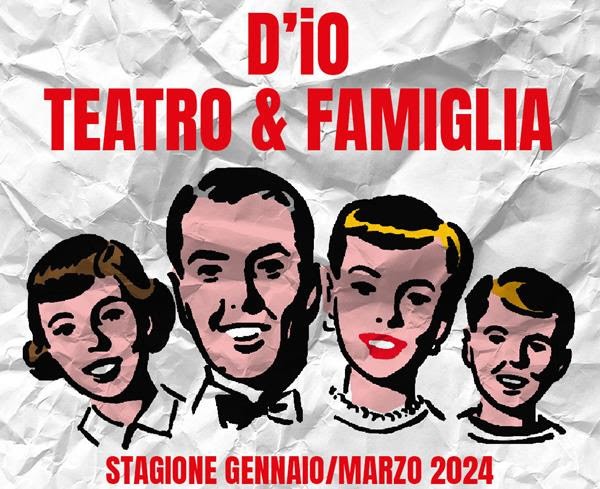 cover of D’io, Teatro e famiglia
