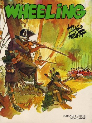cover of Hugo Pratt, Fort Wheeling, Roma, Nuova Frontiera, 1982
