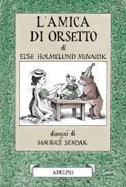 copertina di L'amica di Orsetto
Else Holmelund Minarik, disegni di Maurice Sendak, Adelphi, 2018