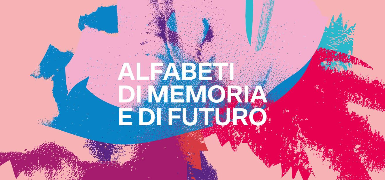 Alfabeti di memoria e di futuro