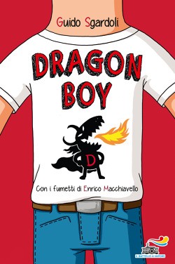 copertina di Dragon boy
Guido Sgardoli, fumetti di Enrico Macchiavello, Piemme, 2015
dai 10 anni