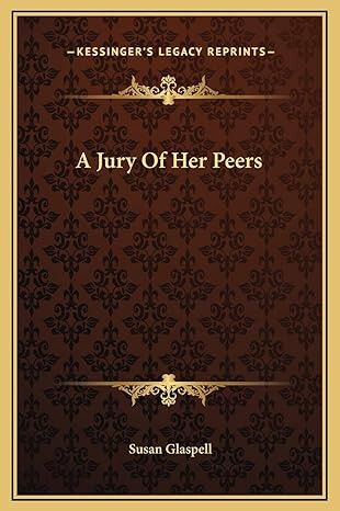cover of A Jury Of Her Peers: A Short Story by Susan Glaspell