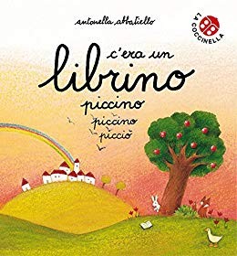 copertina di C’era un librino piccino piccino picciò
Antonella Abbatiello, La Coccinella, 2018