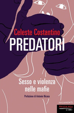 image of Predatori. Sesso e violenza nelle mafie