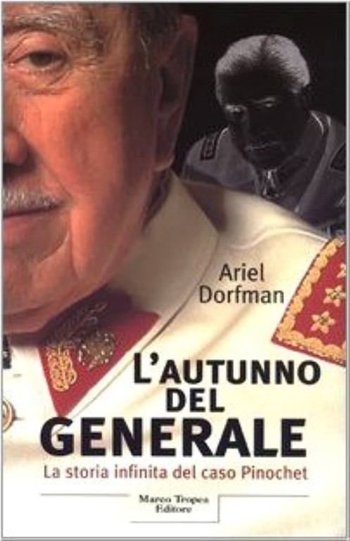 copertina di L'autunno del generale: la storia infinita del caso Pinochet